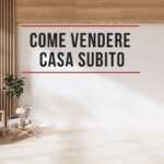 come-vendere-casa-subito-agenzia-immobiliare-m,ilano-e-brianza-casa&style