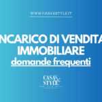 incarico-di-vendita-con-agenzia-immobiliare-domande-frequenti-casa&style-agenzia-immobiliare-milano-brianza