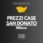Valore-Case-a-San-Donato-Milanese-prezzi-agenzia-immobiliare-milano-e-brianza-casa&Style