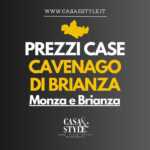 prezzi-case-cavenago-di-brianza-monza-e-brianza-migliore-agenzia-immobiliare-valutazioni-gratuite