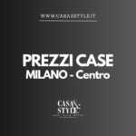 prezzi-case-milano-al-metro-quadro-zona-centro-agenzia-immobiliare-milano-brianza-casa&style-valutazioni-ville-appartamenti