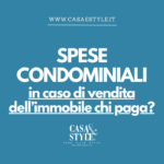 chi-paga-le-spese-condominiali-in-caso-di-vendita-dellimmobile-migliore-agenzia-immobiliare-in-brianza-casa&style-valutazioni-case-online-gratis